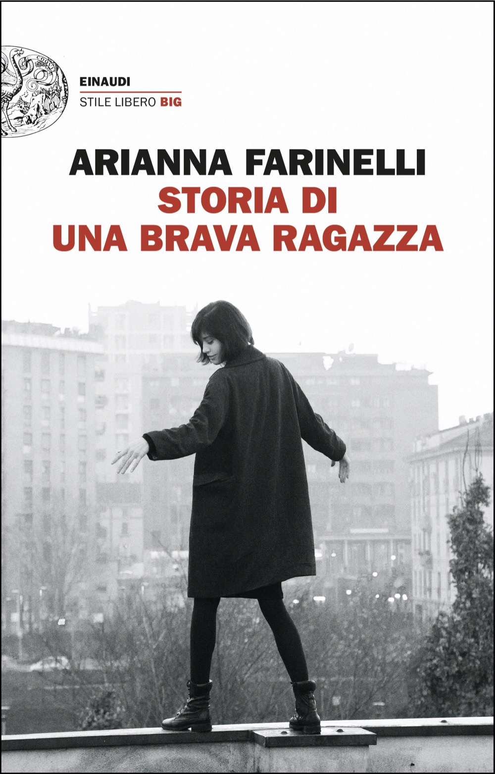 La copertina di Storia di una brava ragazza di Arianna Farinelli (Einaudi, 2025)