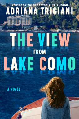 La copertina del nuovo romanzo The View from Lake Como, in uscita l’8 luglio per Dutton
